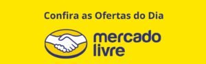 Confira as Ofertas do dia do Mercado Livre