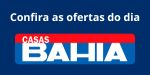 Ofertas Casas Bahia